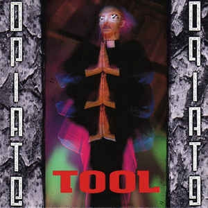 TOOL - Opiate