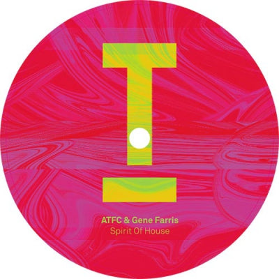 ATFC & GENE FARRIS - Spirit Of House