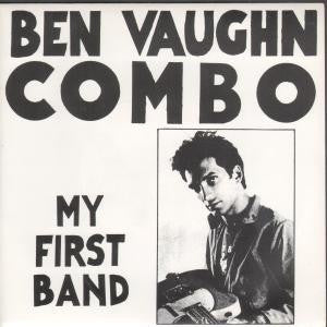 BEN VAUGHN COMBO - My First Band