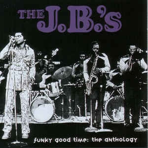 THE JBS - Funky Good Time: The Anthology