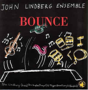 JOHN LINDBERG ENSEMBLE - Bounce