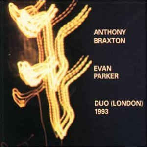 ANTHONY BRAXTON/EVAN PARKER - Duo (London) 1993