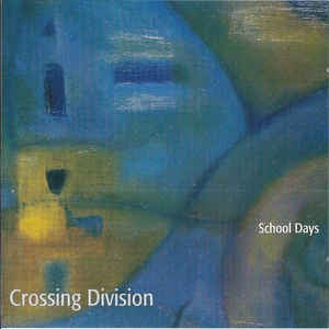 SCHOOL DAYS - Crossing Division