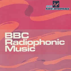 BBC RADIOPHONIC WORKSHOP - BBC Radiophonic Music