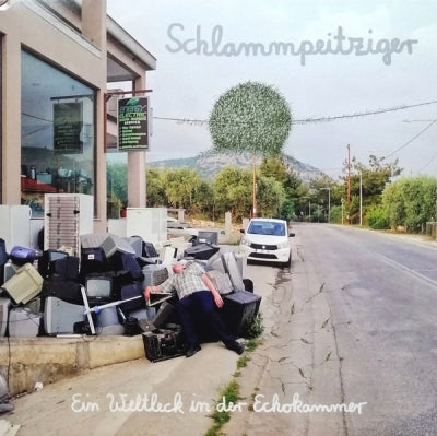 SCHLAMMPEITZIGER - Ein Weltleck In Der Echokammer