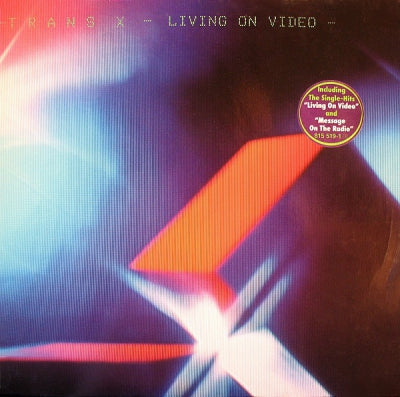 TRANS X - Living On Video