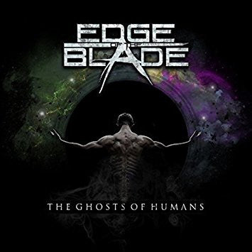 EDGE OF THE BLADE - The Ghosts Of Humans
