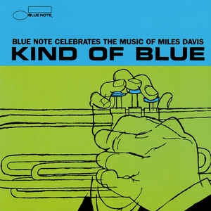 VARIOUS ARTISTS - Kind Of Blue (Blue Note Celebrates The Music Of Miles Davis)