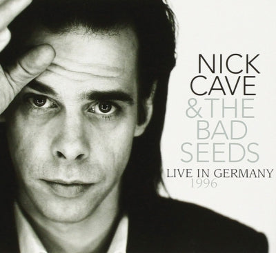 NICK CAVE AND THE BAD SEEDS - Live In Germany 1996