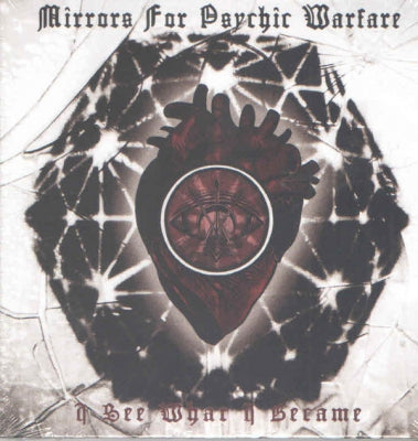 MIRRORS FOR PSYCHIC WARFARE - I See What I Became