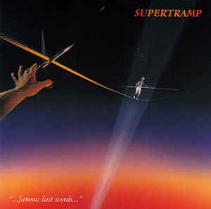 SUPERTRAMP - "...Famous Last Words..."