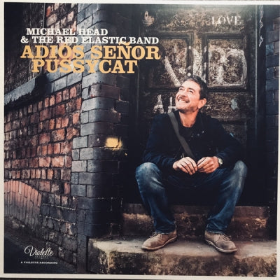 MICHAEL HEAD & THE RED ELASTIC BAND - Adiós Señor Pussycat