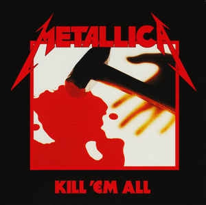 METALLICA - Kill 'Em All
