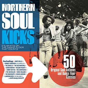 VARIOUS - Northern Soul Kicks - 50 Original Soul Anthems And Dance Floor Classics
