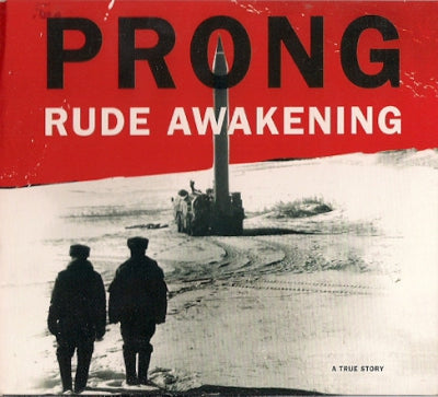 PRONG - Rude Awakening
