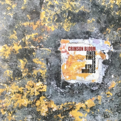 CRIMSON BLOOM - Finer Times In Other Worlds