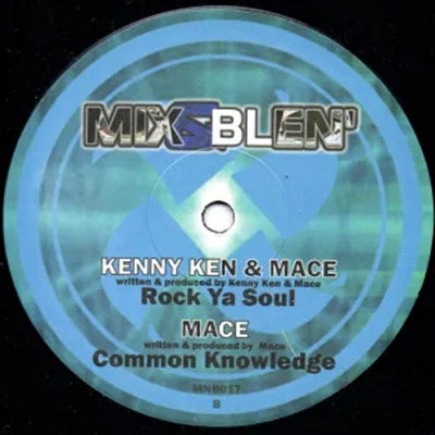 KENNY KEN & MACE - Rock Ya Soul / Common Knowledge
