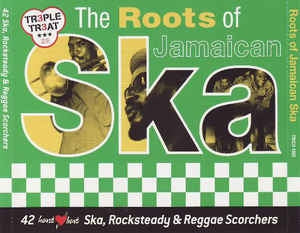 VARIOUS - The Roots Of Jamaican Ska