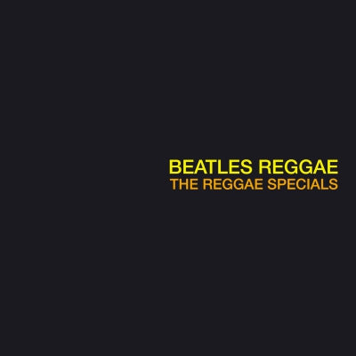 THE REGGAE SPECIALS - Beatles Reggae