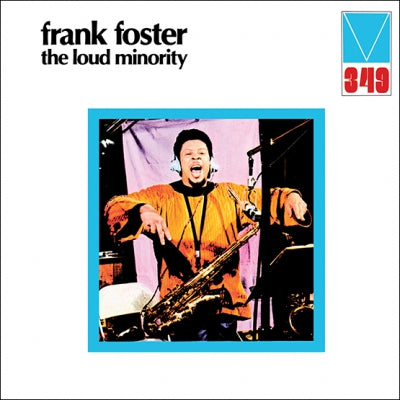 FRANK FOSTER - The Loud Minority