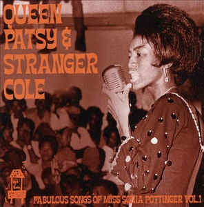 QUEEN PATSY & STRANGER COLE - Fabulous Songs Of Miss Sonia Pottinger Vol.1