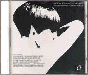 VARIOUS - The Changing Of The Guard - The Sixties London Pop Explosion