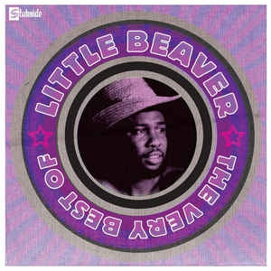 LITTLE BEAVER - The Very Best Of