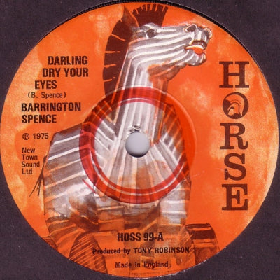 BARRINGTON SPENCE - Darling Dry Your Eyes