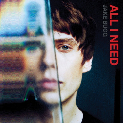 JAKE BUGG - All I Need