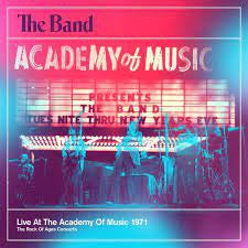 THE BAND - Live At The Academy Of Music 1971 (The Rock Of Ages Concerts)