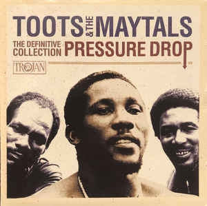 TOOTS AND THE MAYTALS  - Pressure Drop (The Definitive Collection)