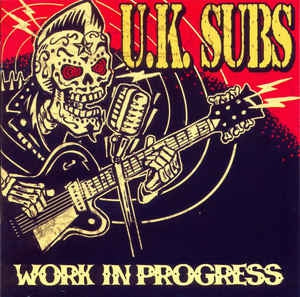 UK SUBS - Work In Progress