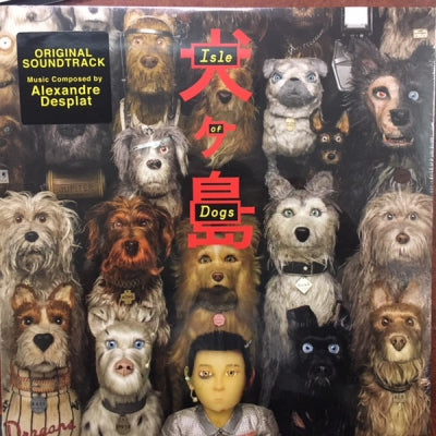 ALEXANDRE DESPLAT - Isle Of Dogs Original Soundtrack