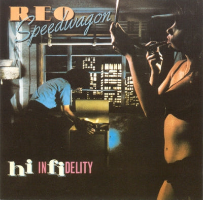 REO SPEEDWAGON - Hi Infidelity (30th Anniversary)
