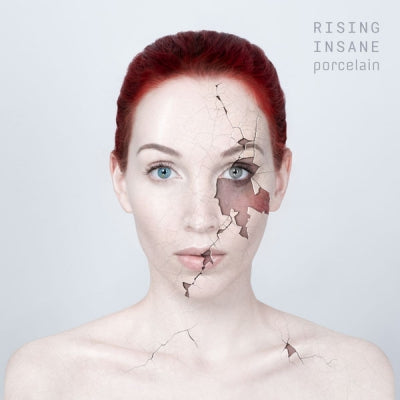 RISING INSANE - Porcelain