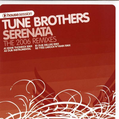 TUNE BROTHERS - Serenata (The 2006 Remixes)