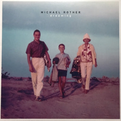 MICHAEL ROTHER - Dreaming