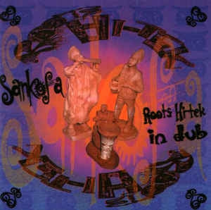 SANKOFA - Sankofa - Roots Hi-Tek In Dub