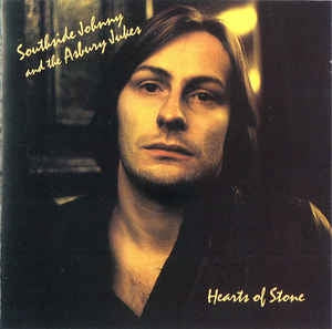 SOUTHSIDE JOHNNY & THE ASBURY JUKES - Hearts Of Stone