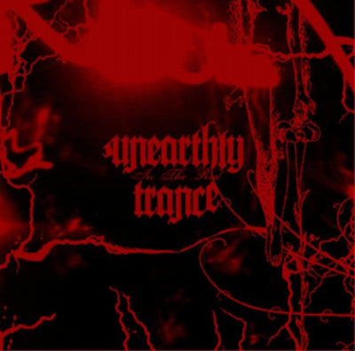 UNEARTHLY TRANCE - In The Red