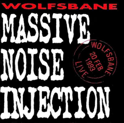 WOLFSBANE - Massive Noise Injection