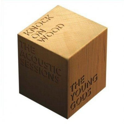 THE YOUNG GODS - Knock On Wood - The Acoustic Sessions
