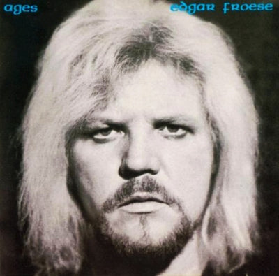 EDGAR FROESE  - Ages