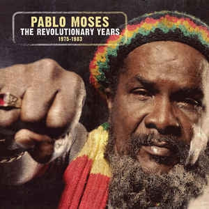 PABLO MOSES - The Revolutionary Years 1975-1983