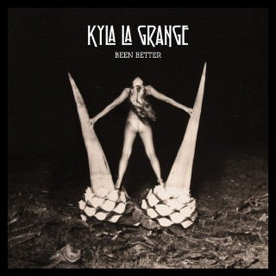 KYLA LA GRANGE - Been Better