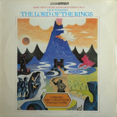 STEPHEN OLIVER - Music From The B.B.C. Radio Dramatisation Of J. R. R. Tolkien's The Lord Of The Rings