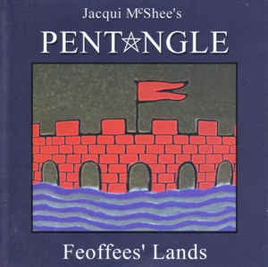 JACQUI MCSHEE'S PENTANGLE - Feoffees' Lands