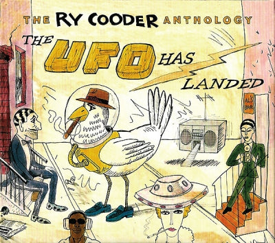 RY COODER - The UFO Has Landed