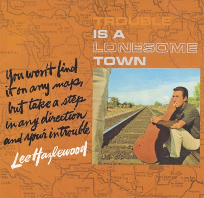 LEE HAZLEWOOD - Trouble Is A Lonesome Town