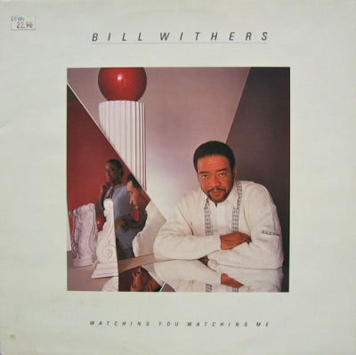 BILL WITHERS - Watching You Watching Me